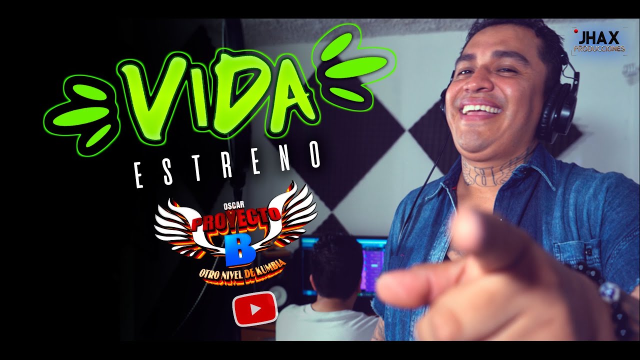 VIDEOCLIP OFICIAL - VIDA - PROYECTO B / ESTRENOS CUMBIA SONIDERA 2020 ...