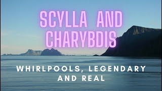 Scylla and Charybdis: whirlpools, legendary and real