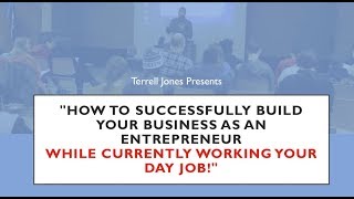 How to Successfully Build Your Business as a Entrepreneur While Working a Day Job