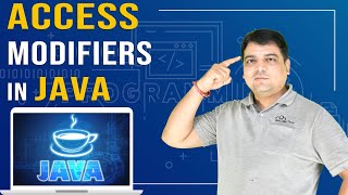 Access Modifiers in Java | Java Tutorial for Beginners (Part- 35)