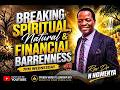 Breaking Spiritual, Natural & Financial Barenness...Rev Dr N. Ngwenya