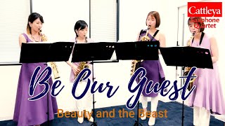 【サックス四重奏】美女と野獣(Beauty and the Beast)『Be Our Guest』- Cattleya Saxophone Quartet