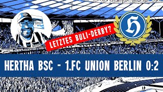 Hertha BSC - 1. FC Union Berlin 0:2 | Letztes Derby? | 28.01.2023