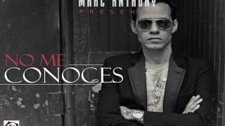 Marc Anthony - No Me Conoces [Letra] HD
