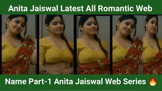 Anita Jaiswal Latest All Web Series Name  ! Part-1 Anita Jaiswal All Web Series Name 2024