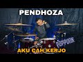 Pendhoza - Aku Cah Kerjo || Drum Cover @BoncekAR