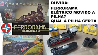 FERRORAMA - UM TREM ELÉTRICO MOVIDO A PILHA? QUAL A PILHA CERTA PARA O MODELO? DIFICIL DE ENCONTRAR