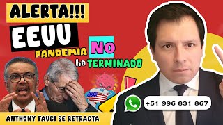 ALERTA  ⚠️ PRINCIPAL ASESOR MÉDICO DE EEUU SE RETRACTA: PANDEMIA NO HA TERMINADO !!