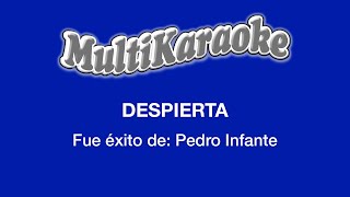 Despierta - Multikaraoke - Fue Éxito de Pedro Infante