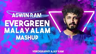 Evergreen Malayalam Mashup | Aswin Ram