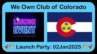 🚀🎉 Launch Party!! We Own Club of Colorado {Thu 4-5p MST 02Jan2025}