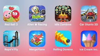 Red Ball 3, Alien Racing, Idle Zombies, Car Stunts 3D, Rope'n Fly, Merge Plane, Rolling Domino