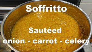 Italian Soffritto - Sautéed onion, carrot and celery