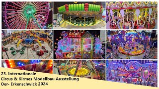 23. Internationale Circus \u0026 Kirmes Modellbau Ausstellung in Oer- Erkenschwick 2024