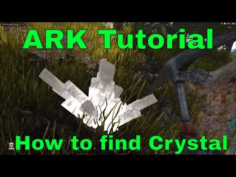 ARK Survival - How to find Crystal ARK Survival - How to find Crystal