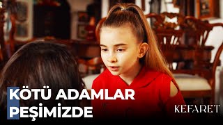 "İstanbul'a Beni Gizlice Getirdiler" - Kefaret 12. Bölüm