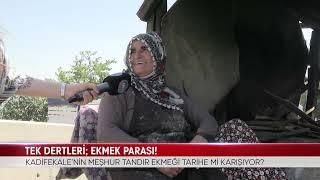 TEK DERTLERİ; EKMEK PARASI!