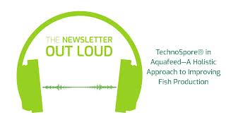 TechnoSpore in Aquafeed A Holistic Approach to Improving Fish Production