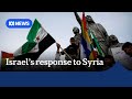 Syria's neighbours closely watching Israel's response to change in regime | ABC News