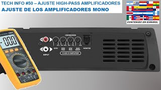 TECH INFO #50 - HOW TO ADJUST THE HIGH-PASS (HPF) OF MONO AMPLIFIERS