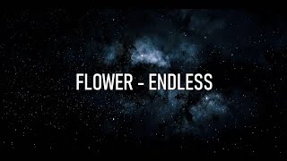 Endless - Flower with lyrics (Han/Rom) Korean Song