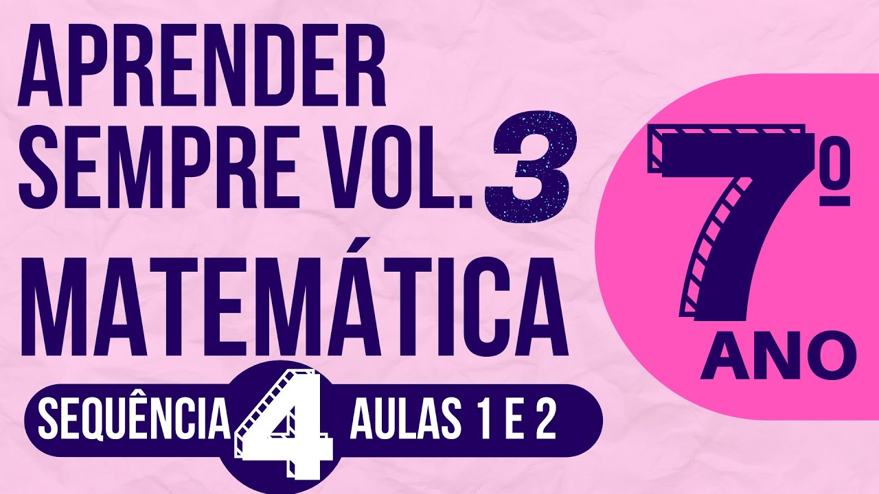 📕 7º ANO E.F - APRENDER SEMPRE VOLUME 3 - SEQUÊNCIA 4 - AULAS 1 E 2 ...