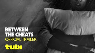 Between The Cheats | Official Trailer | Tubi Original