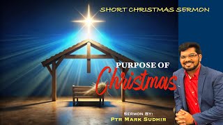 TRUE CHRISTMAS - 2024 Short Sermon - nspirational and Encouraging: Rev Mark Sudhir