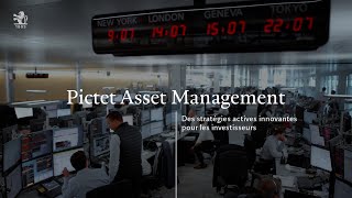 Pictet Asset Management : Des stratégies actives innovantes pour les investisseurs