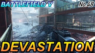 【BF5/BFV】ランク490プレイヤーによる【DEVASTATION】プレイ動画 NO.48