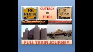 CUTTACK TO PURI FULL JOURNEY ( TRAIN)