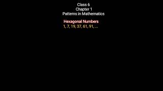 #shorts# Hexagonal Numbers/Class 6 Maths/Patterns in Mathematics #maths #ncert