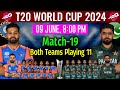 T20 World Cup 2024 | India vs Pakistan (Details & Playing 11) | Ind vs Pak Playing 11 2024