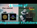 Different types of Pilgrammed Youtubers - roblox PIlgrammed