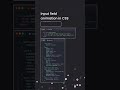 Input field animation with CSS 2.0 | HTML & CSS