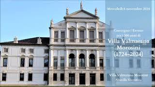 I 300 anni di Villa Valmarana Morosini di Altavilla Vicentina