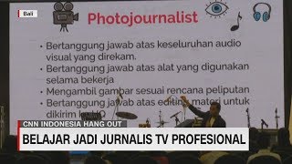 Belajar jadi Jurnalis TV Profesional Bareng CNN Indonesia