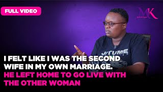 I felt like I was the second wife in my own marriage. He left home to go live with the other woman