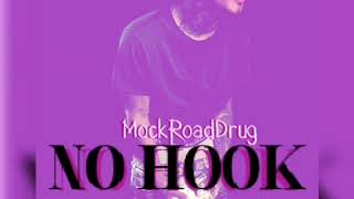 MockRoadDrug - No Hook (Prod. By #RayDidThisBeat) *AUDIO*