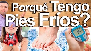 Porqué Tengo Los Pies Frios? - Causas Y Enfermedades Que Producen Frio En Los Pies