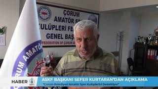 ASKF BAŞKANI SEFER KURTARAN’DAN AÇIKLAMA