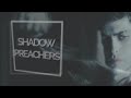 ►alec&magnus; shadow preachers