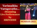 Yarissaikka Varuguvatho- Stunning Live Performance by SRINIDHI | Bombay Jayashree Song | WEMAAA2022