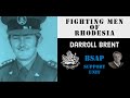 Fighting Men of Rhodesia ep138 | Darroll Brent MLM | BSAP Support Unit