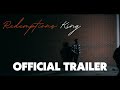 Redemptions King OFFICIAL Trailer