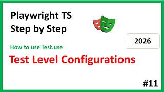 Playwright Advance Configuration Deep Dive | test.use() Tutorial