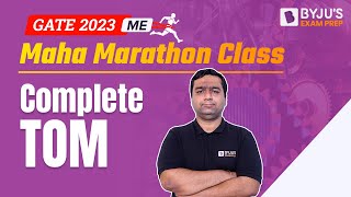 Complete Theory of Machines (TOM) | Marathon | GATE 2023 Mechanical Engineering (ME)Exam Preparation