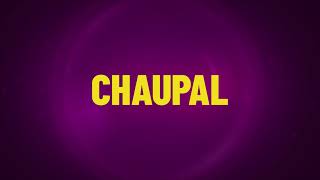 CHAUPAL - Entertainment Beyond Boundaries - Regional OTT Punjabi, Haryanvi & Bhojpuri (Motion Logo)