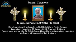 Funeral Ceremony Of Fr Cornelius Monteiro, OFM Cap (85 Years) St. Fidelis Friary, Farangipet