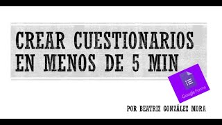 Crear cuestionarios en menos de 5 min